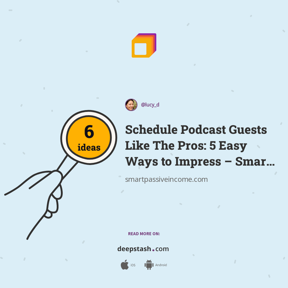 Schedule Podcast Guests Like The Pros: 5 Easy Ways to Impress – Smart Passive Income