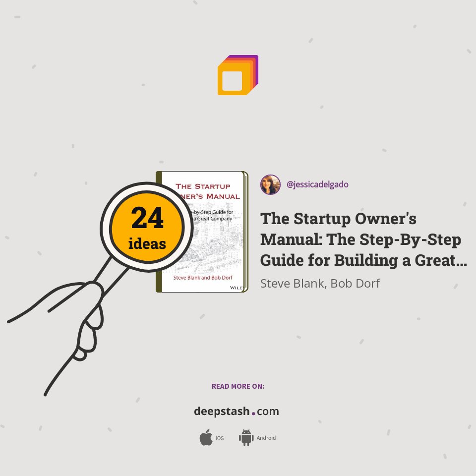 The Startup Owner's Manual: The Step-By-Step Guide for Building a Great Company