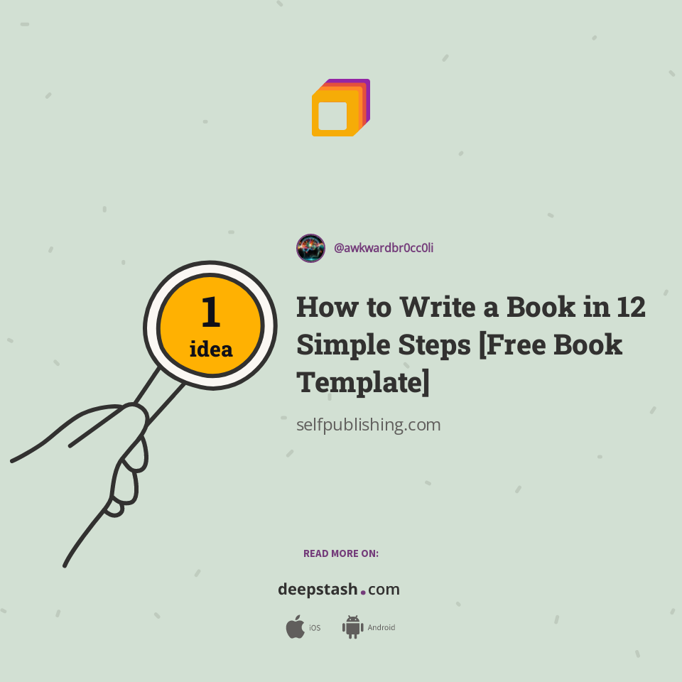 How to Write a Book in 12 Simple Steps [Free Book Template] | Deepstash