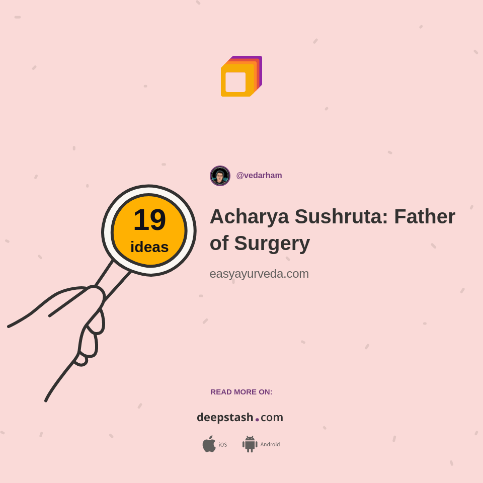 Acharya Sushruta: Father of Surgery 