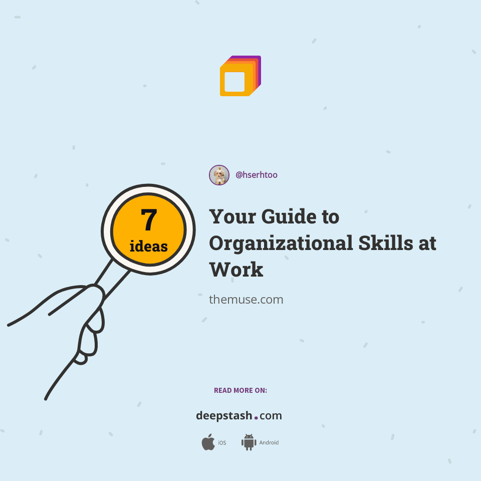 Your Guide to Organizational Skills at Work - Deepstash