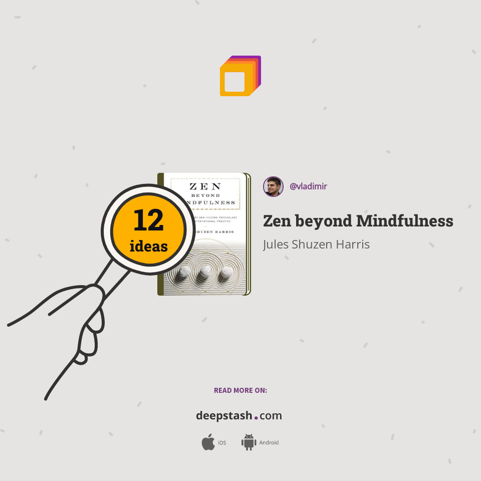 Zen beyond Mindfulness