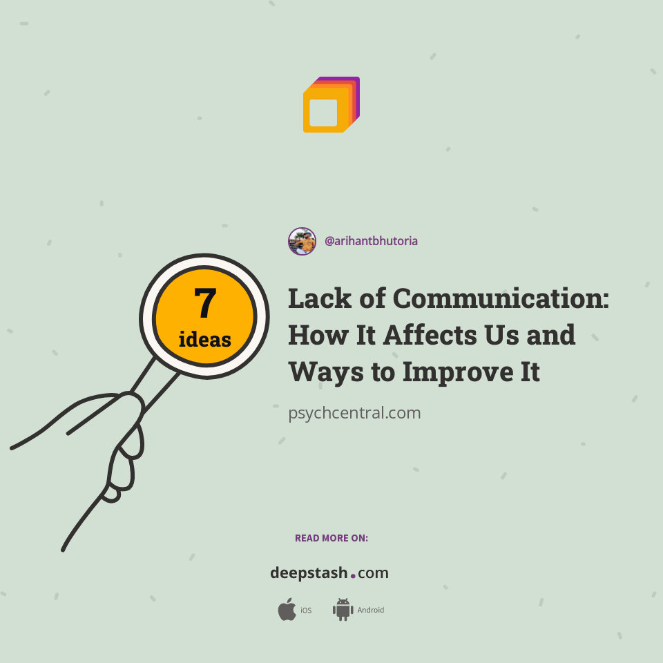 Lack of Communication How It Affects Us and Ways to Improve It Deepstash
