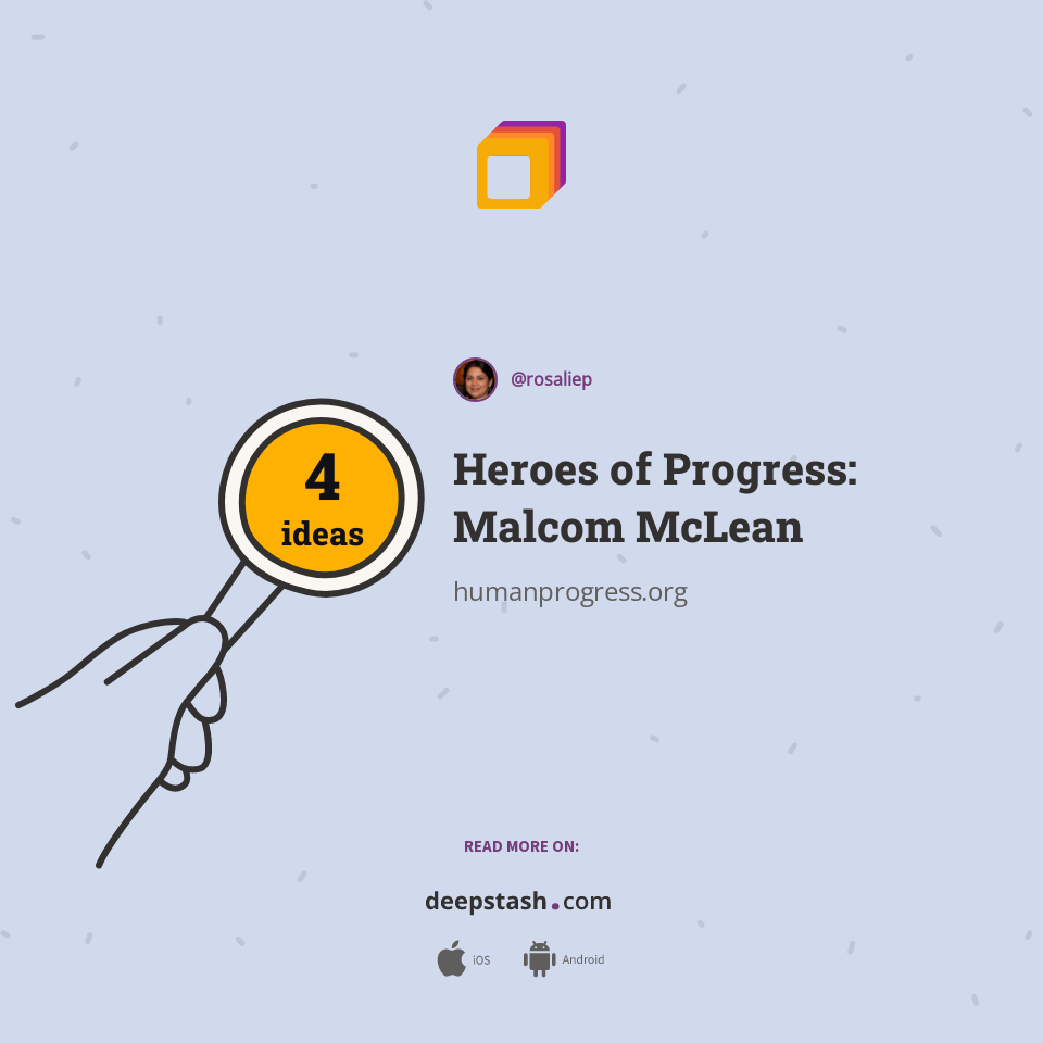 Heroes of Progress: Malcom McLean