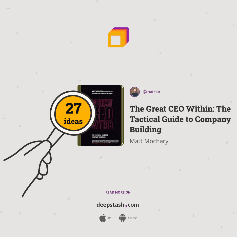 The Great CEO Within: The Tactical Guide to Company Building