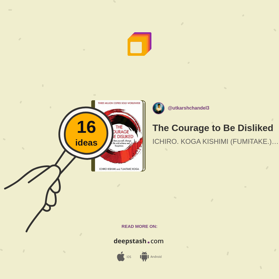 The Courage to Be Disliked