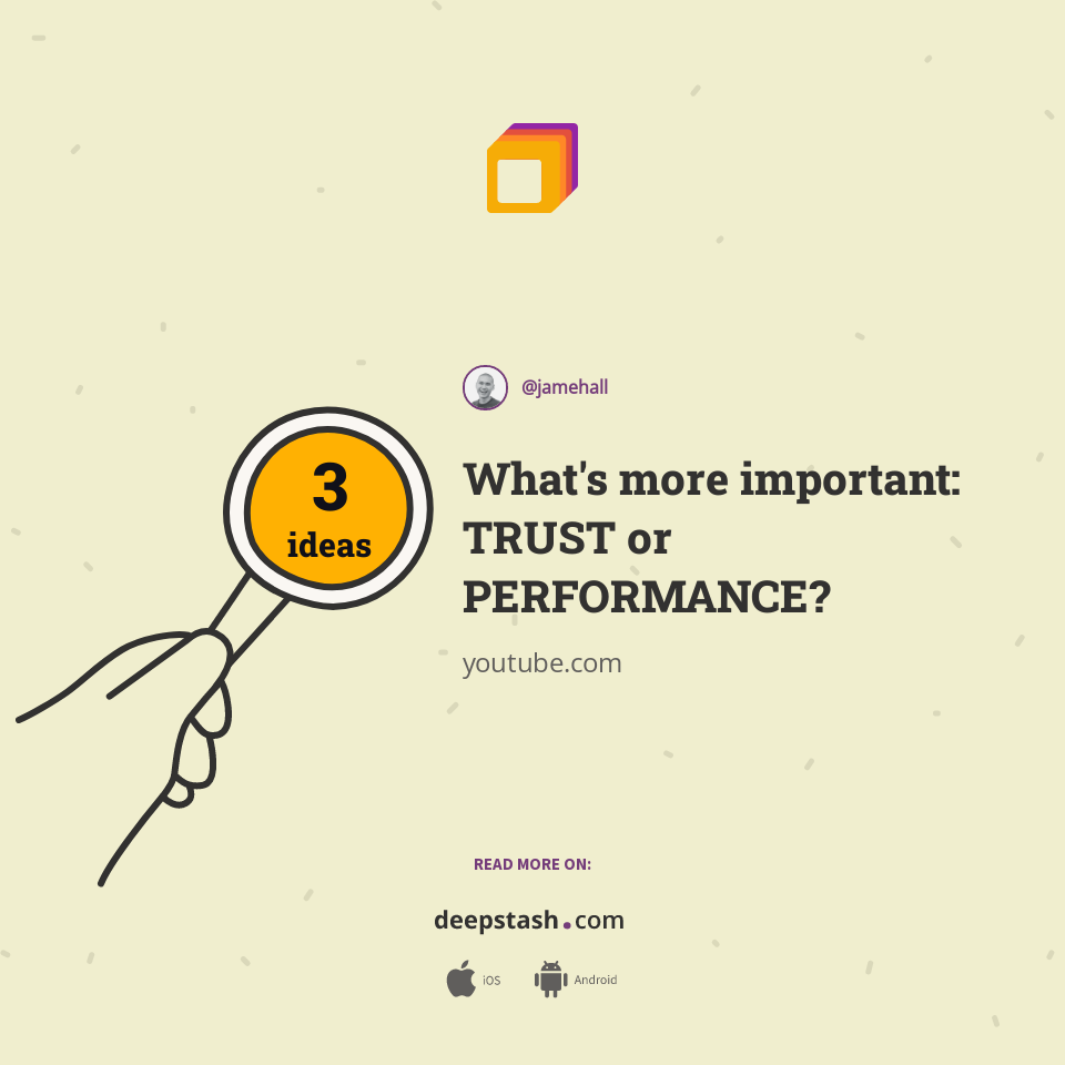 What's more important: TRUST or PERFORMANCE?