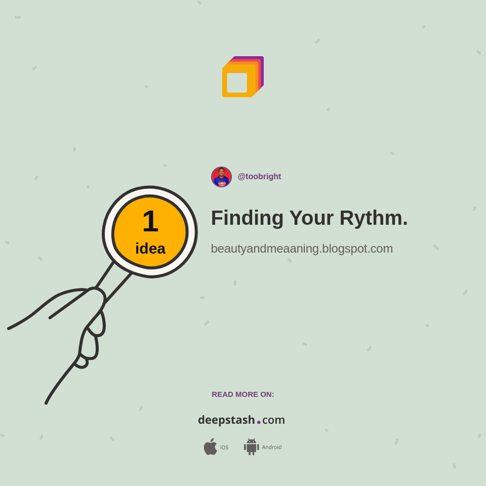 Finding Your Rythm Deepstash