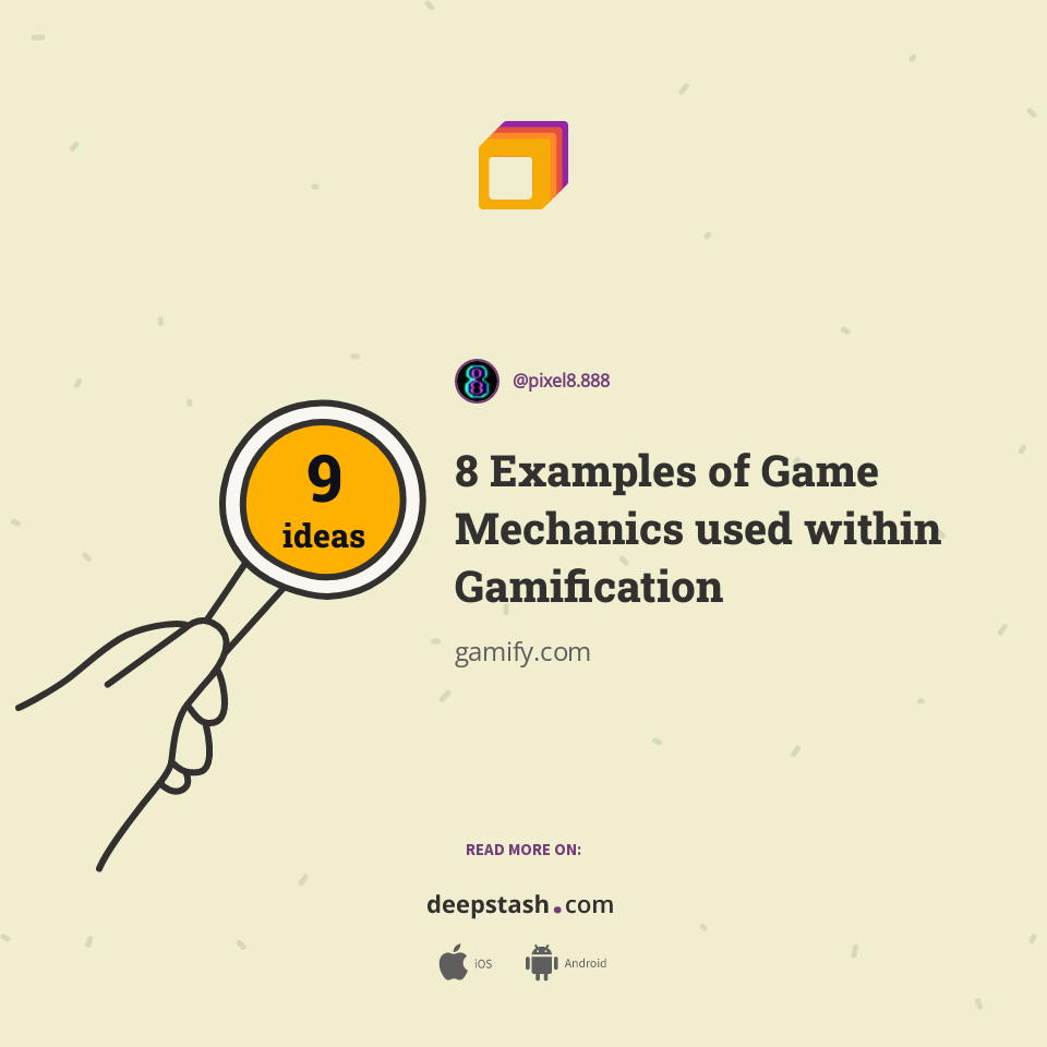 8 Examples of Game Mechanics used within Gamification - Deepstash