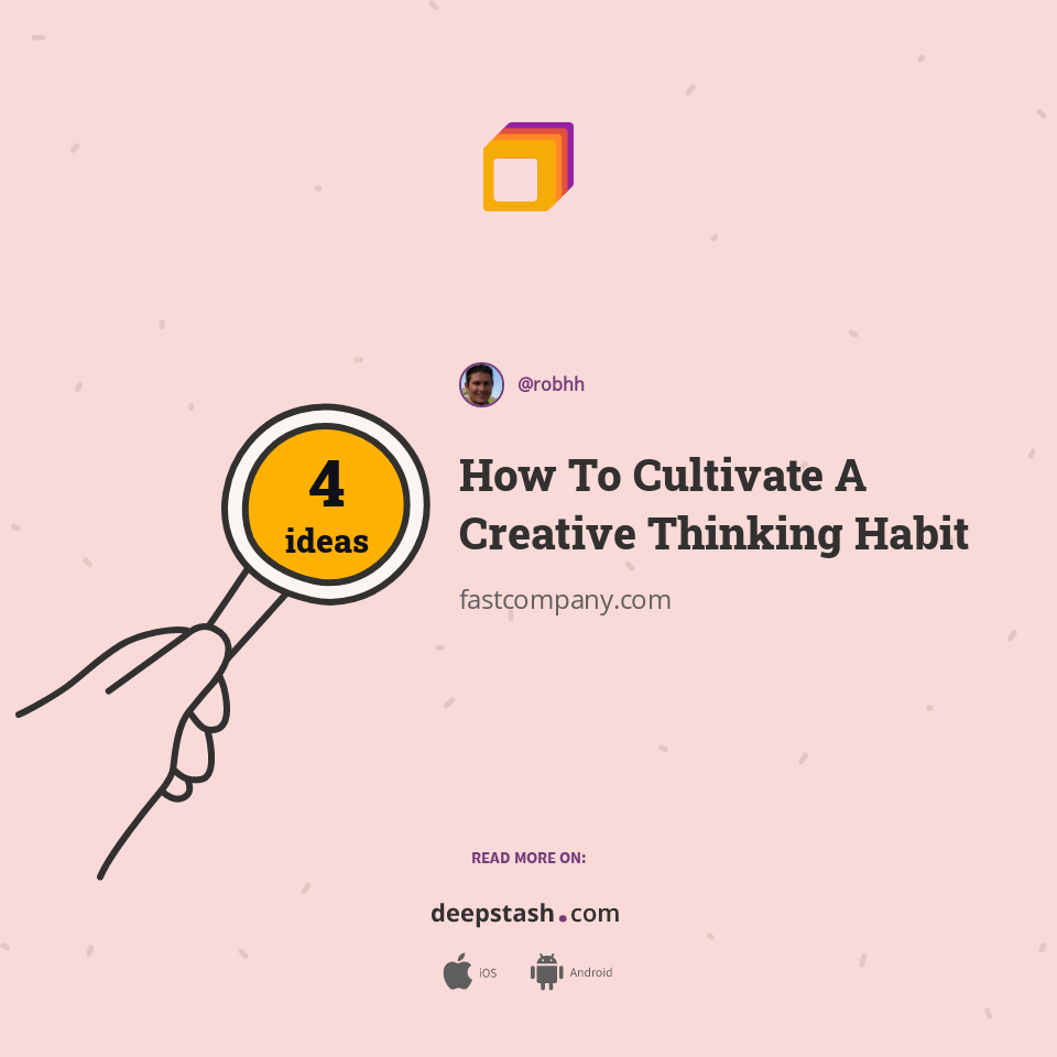 How To Cultivate A Creative Thinking Habit
