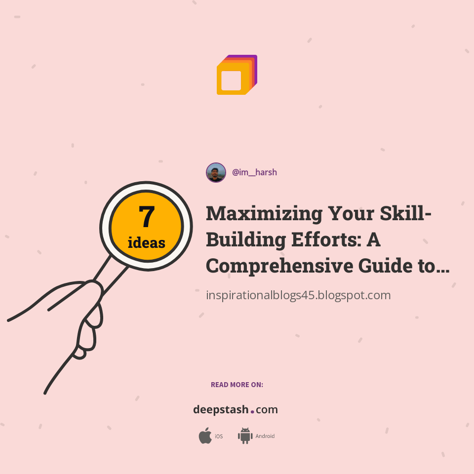 Maximizing Your Skill-Building Efforts: A Comprehensive Guide to ...