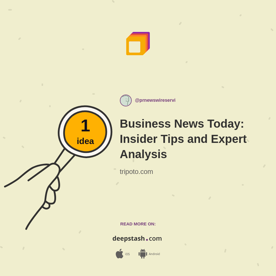 Business News Today: Insider Tips and Expert Analysis
