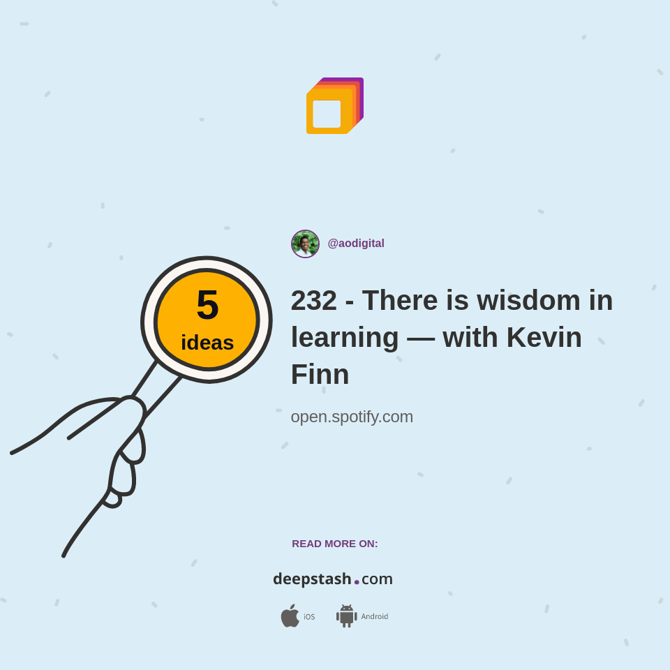 232 - There is wisdom in learning — with Kevin Finn
