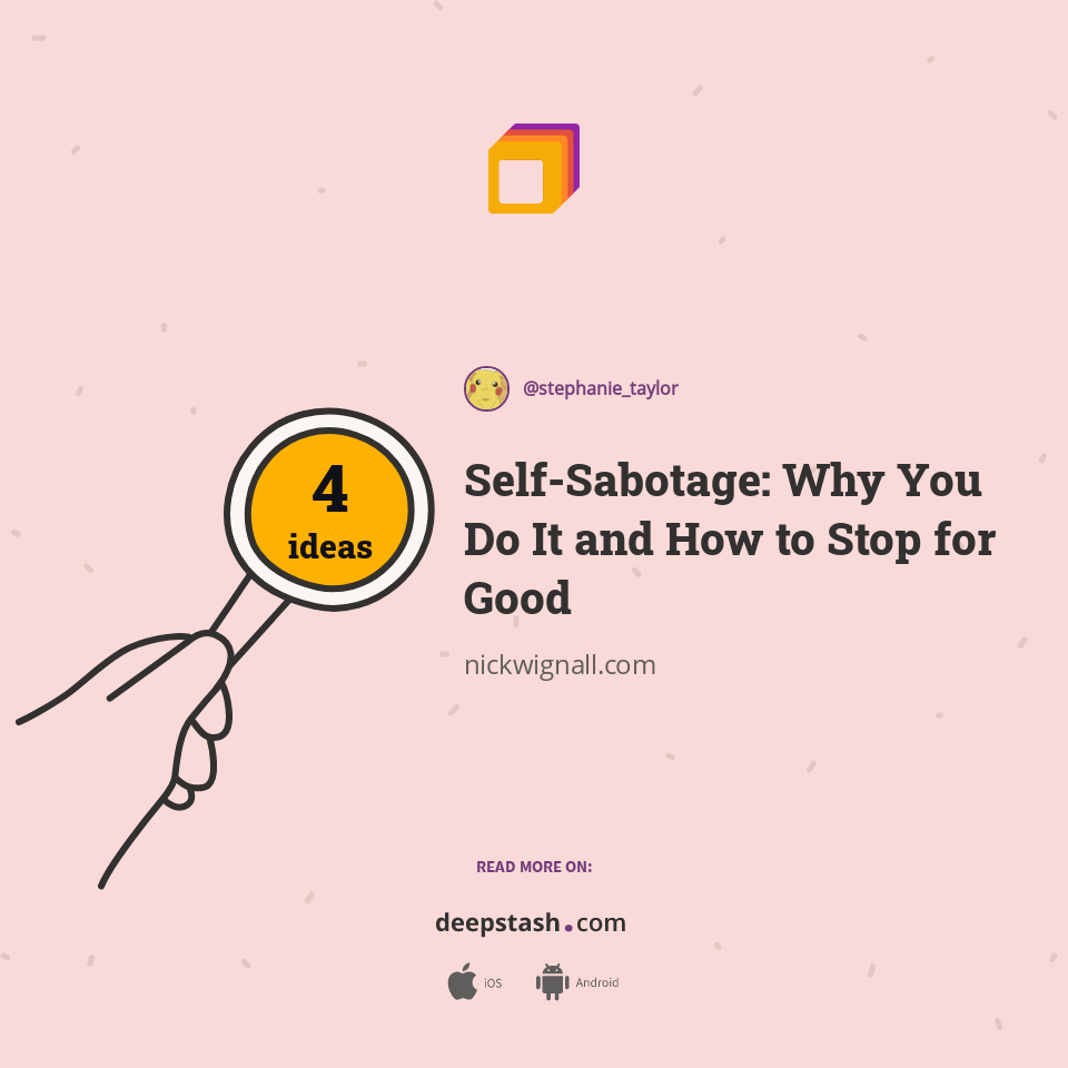 Self-Sabotage: Why You Do It and How to Stop for Good