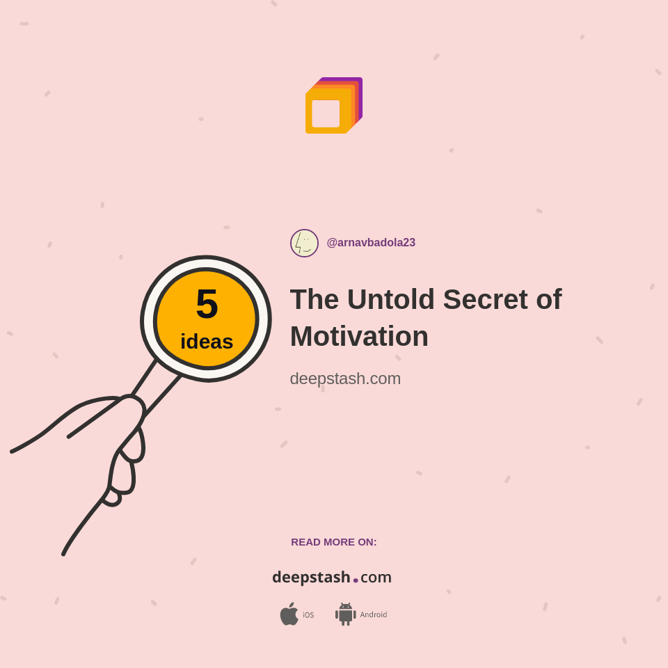 The Untold Secret of Motivation