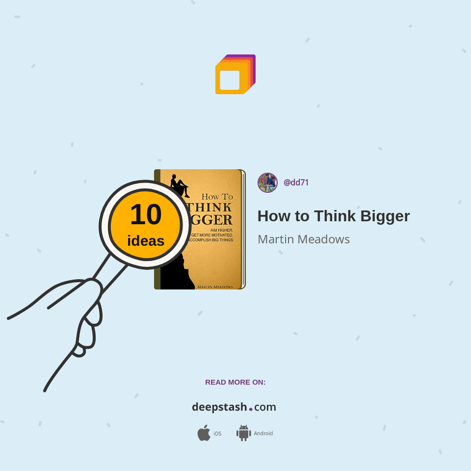 How to Think Bigger - Deepstash