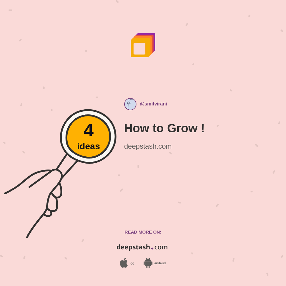 How to Grow ! - Deepstash