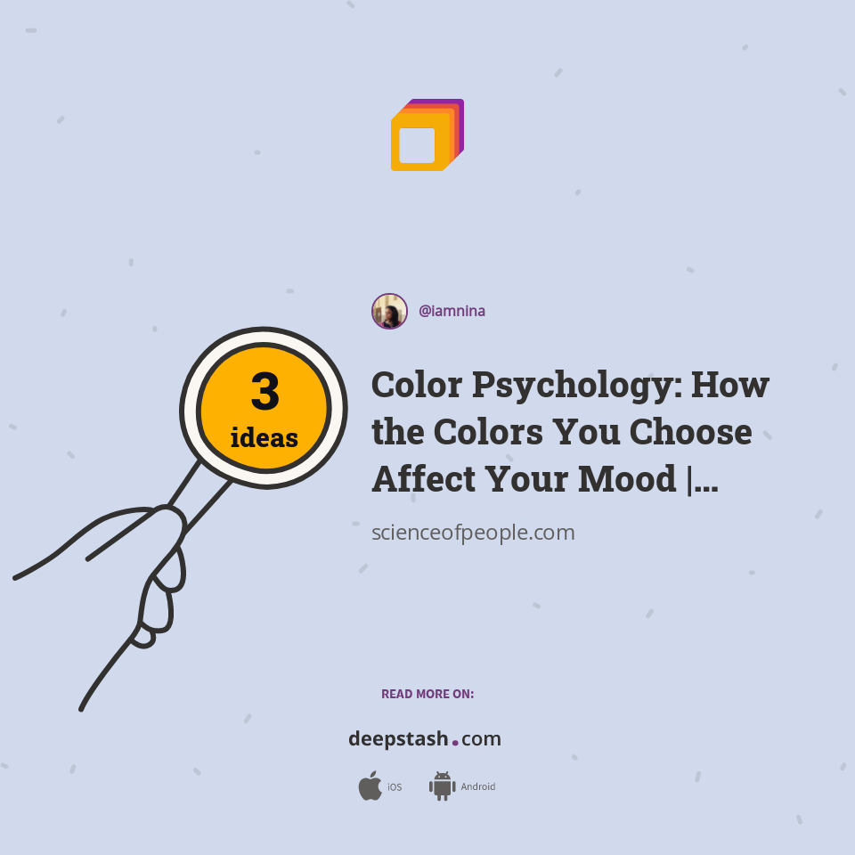Color Psychology How the Colors You Choose Affect Your Mood Science