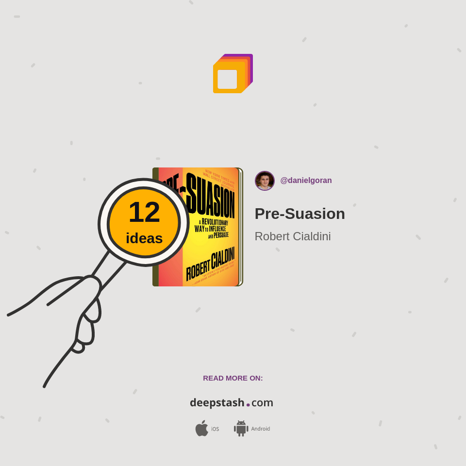Pre-Suasion - Deepstash