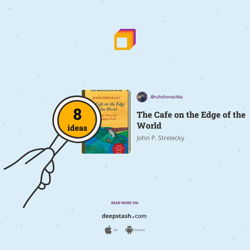 The Cafe on the Edge of the World - Deepstash
