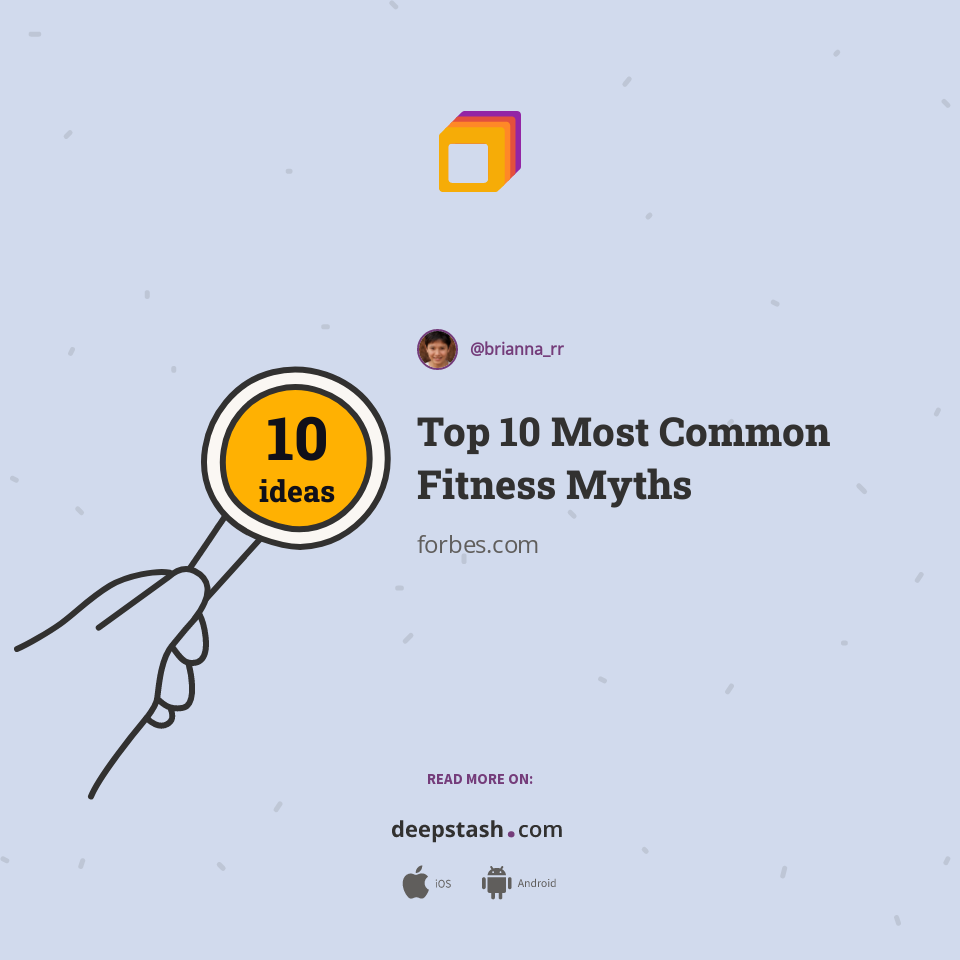 Top 10 Most Common Fitness Myths Deepstash