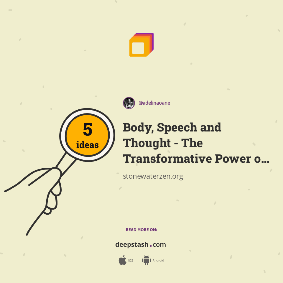Body, Speech and Thought - The Transformative Power of Ritual - Deepstash