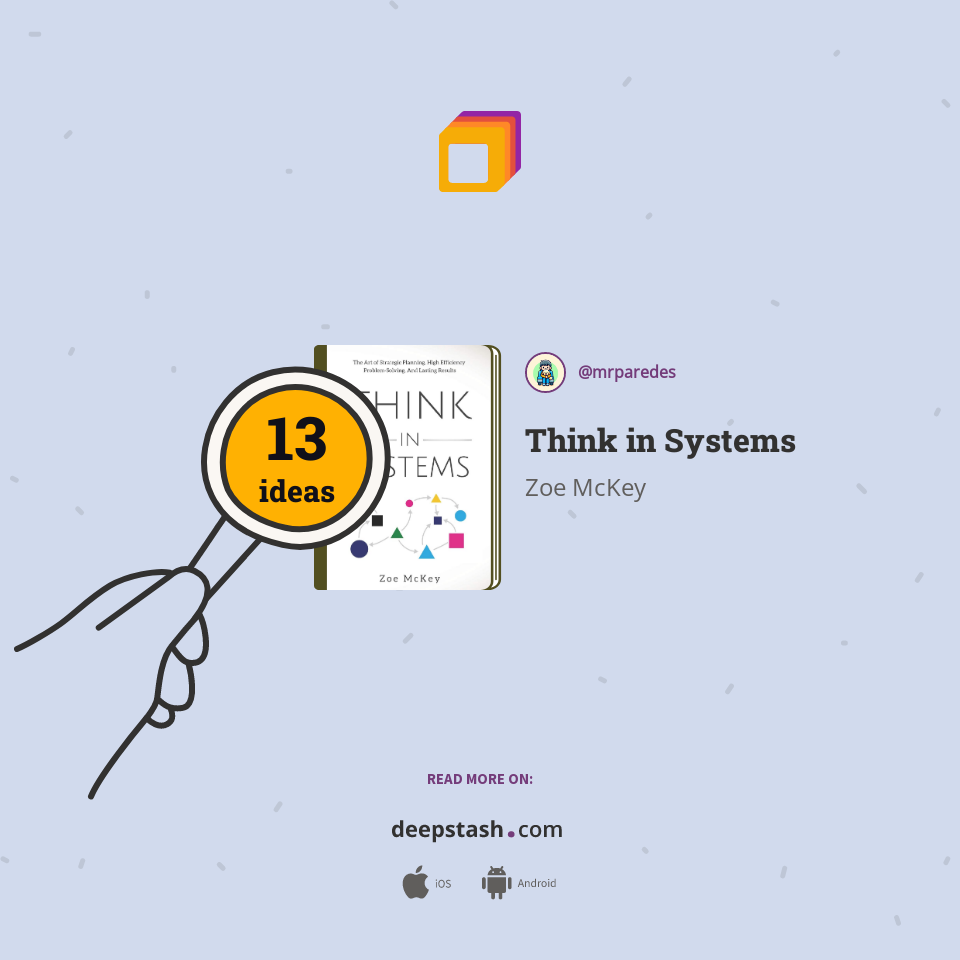 Think in Systems - Deepstash