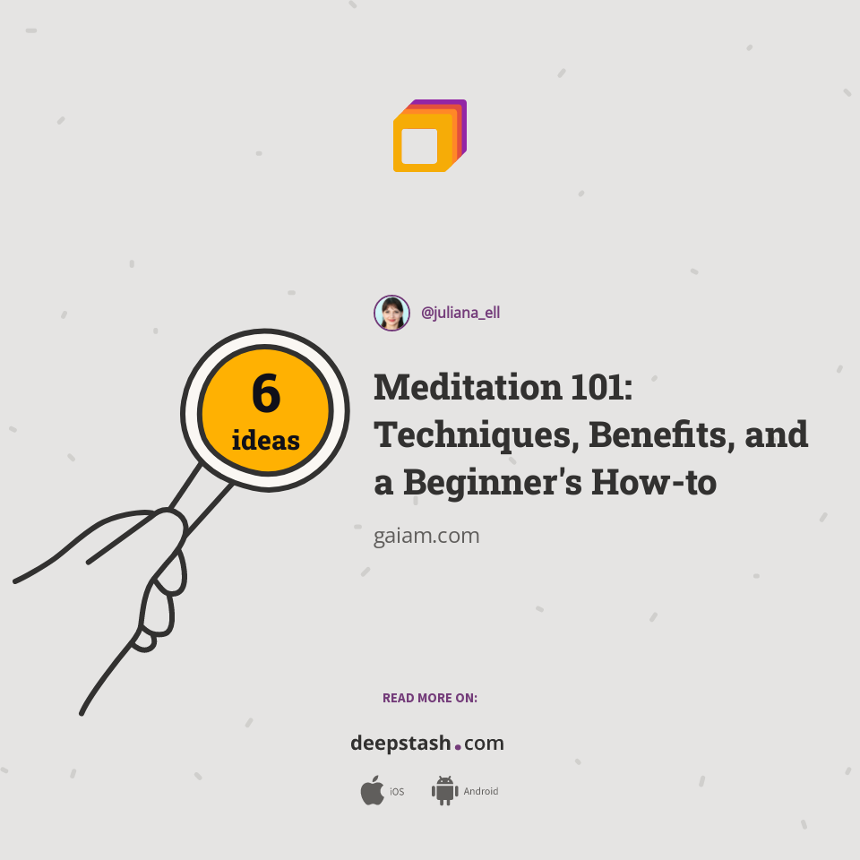 Meditation 101: Techniques, Benefits, and a Beginner's How-to