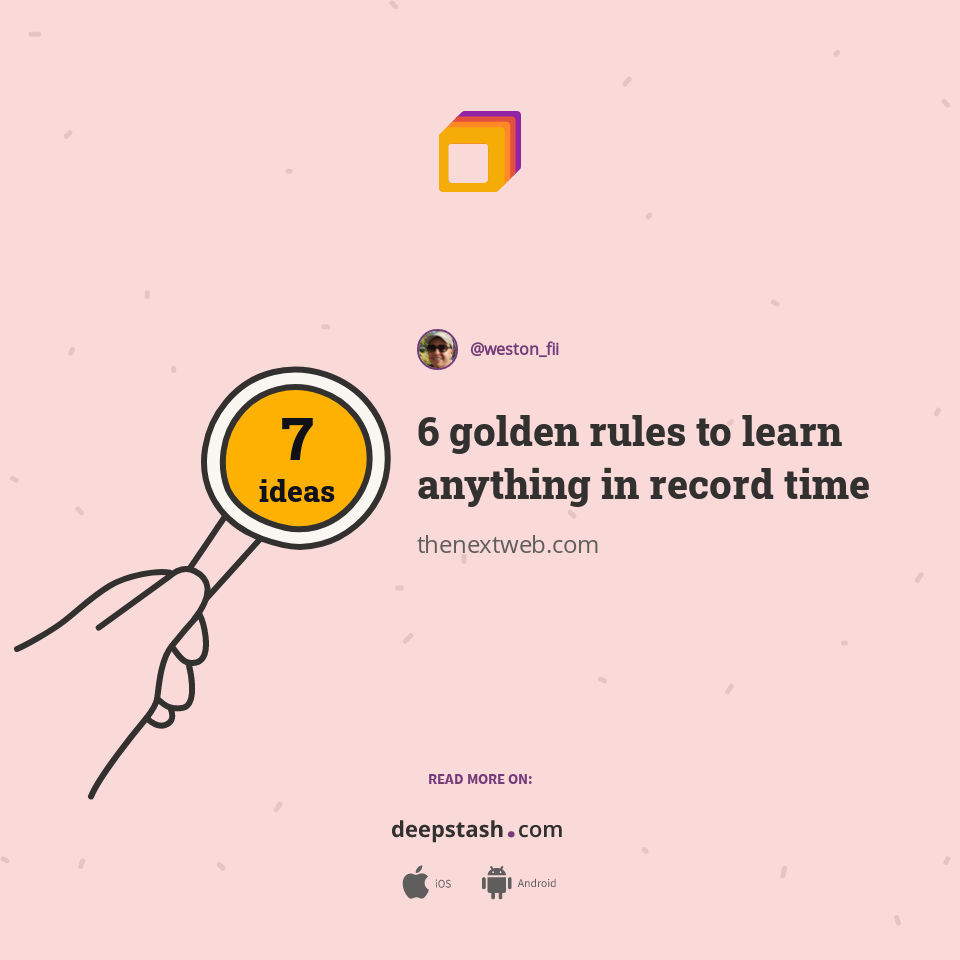 6 golden rules to learn anything in record time