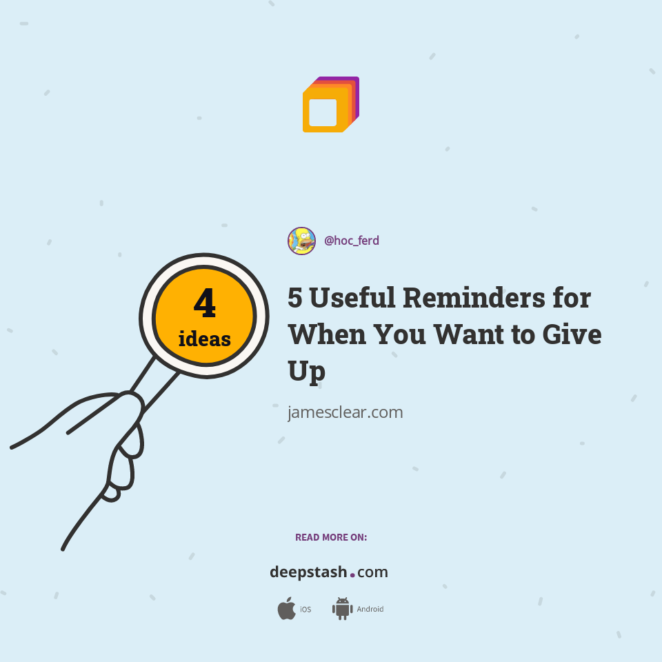 5 Useful Reminders for When You Want to Give Up