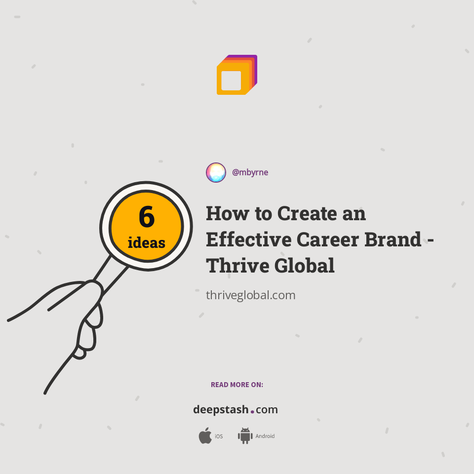How to Create an Effective Career Brand - Thrive Global