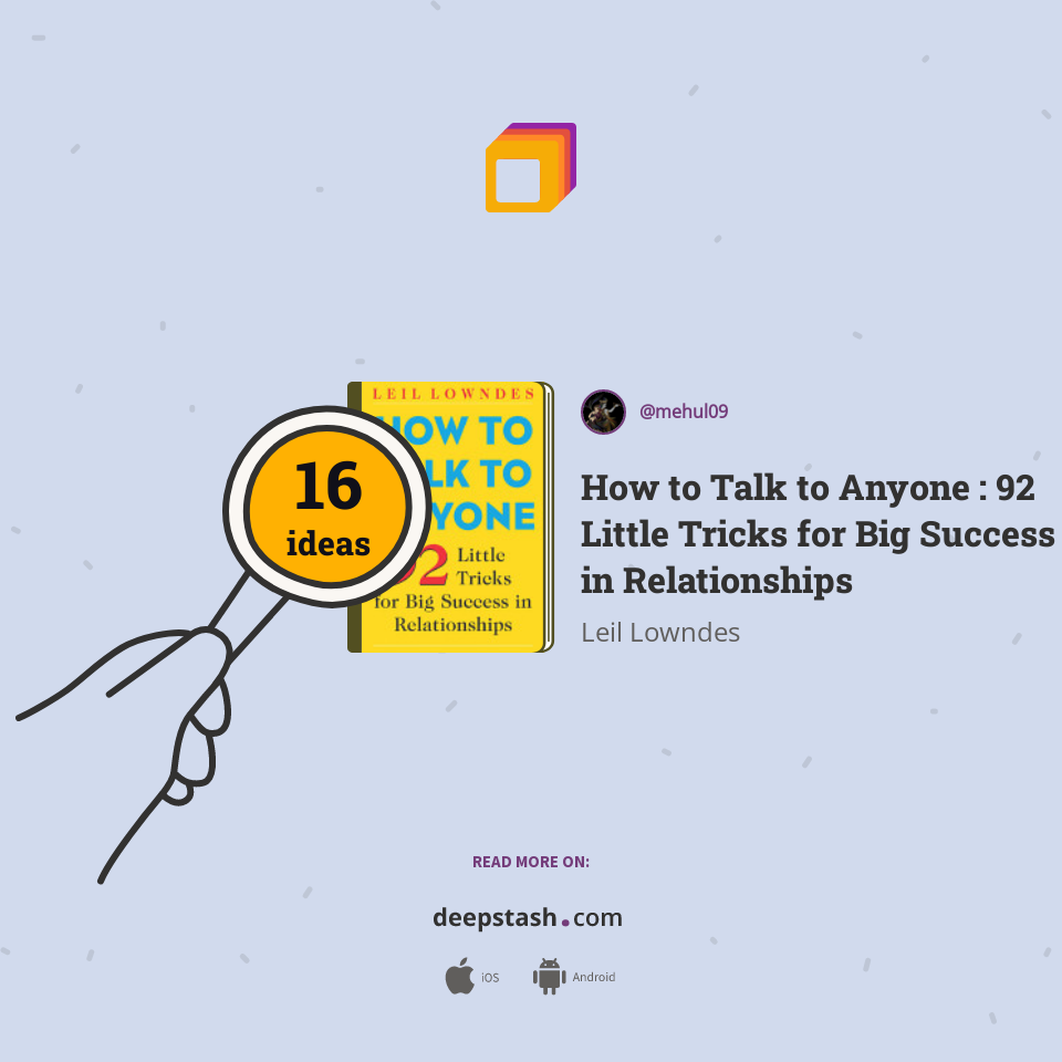 How To Talk To Anyone: 92 Little Tricks For Big Success In Relationships By Leil Lowndes