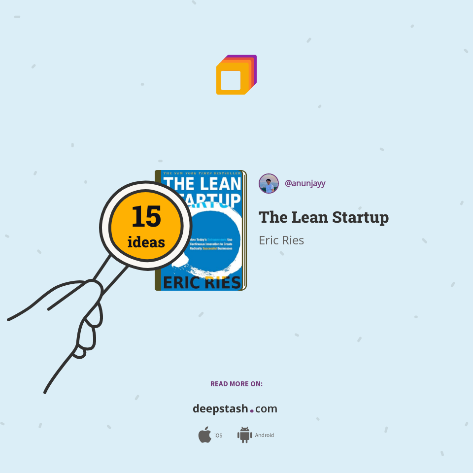 The Lean Startup | Deepstash