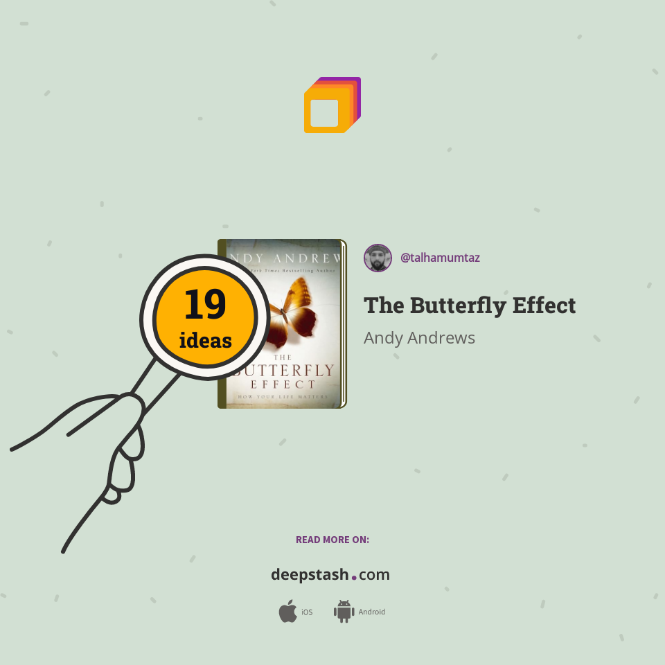 The Butterfly Effect | Deepstash