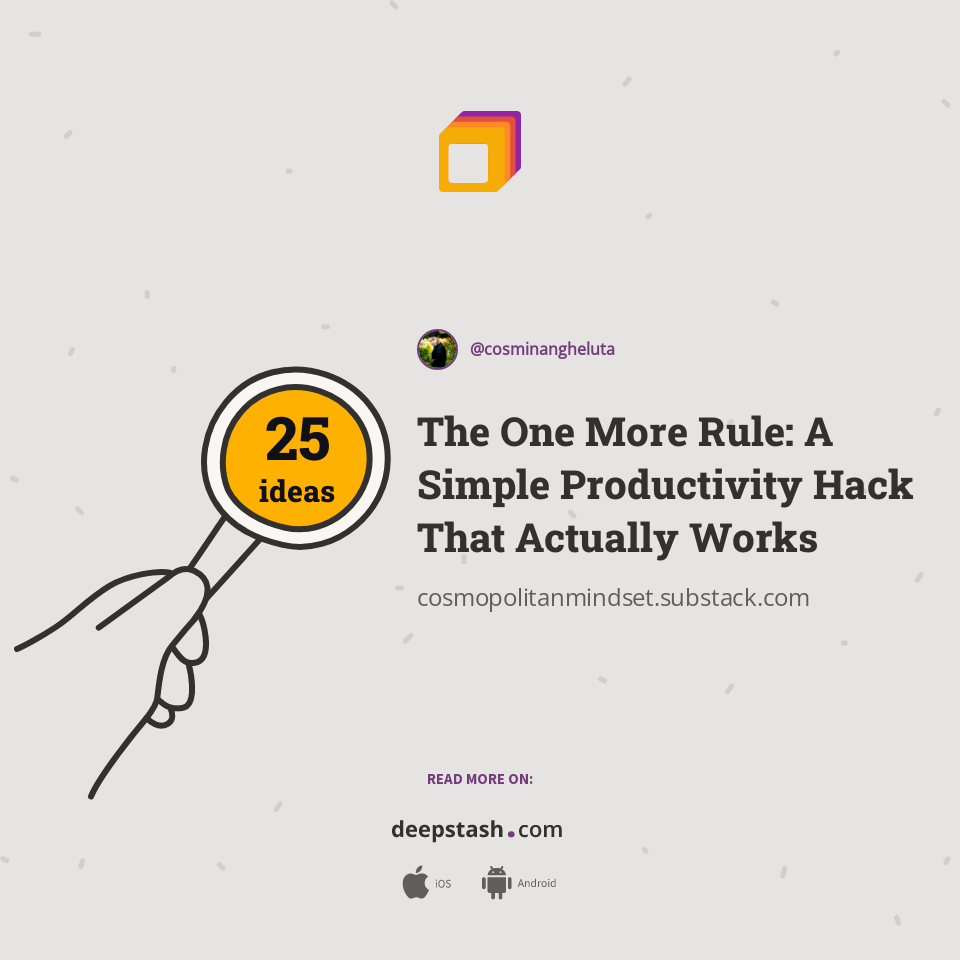 The One More Rule: A Simple Productivity Hack That Actually Works ...