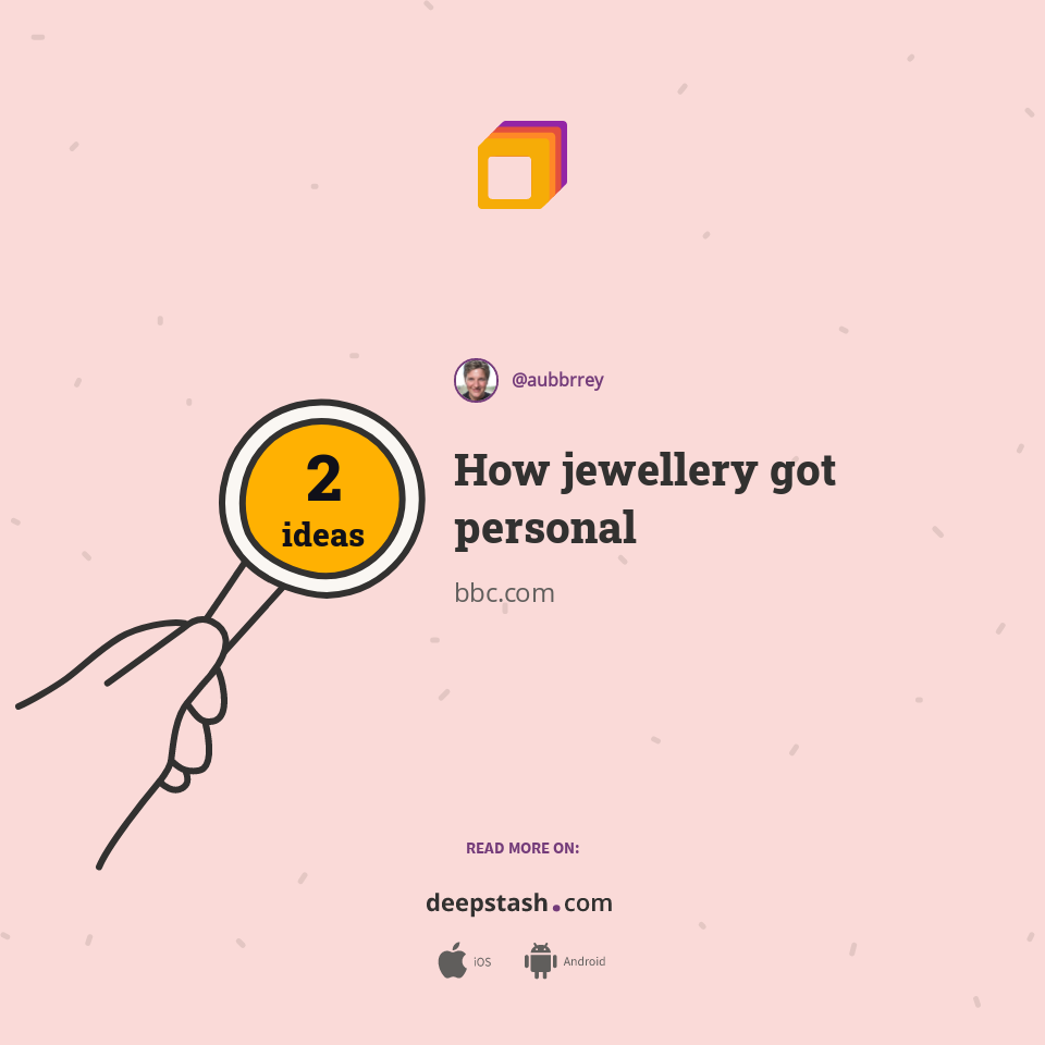 How jewellery got personal