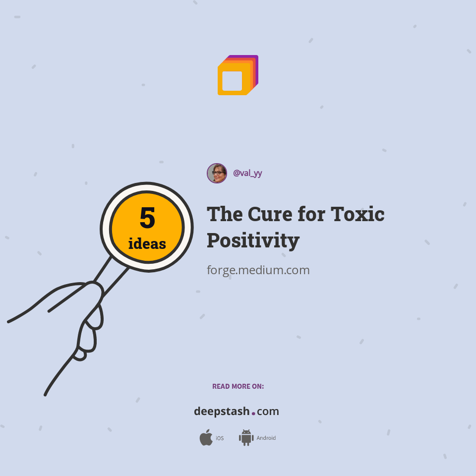 The Cure for Toxic Positivity