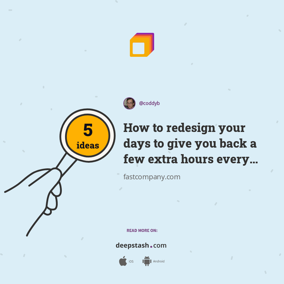 How to redesign your days to give you back a few extra hours every week