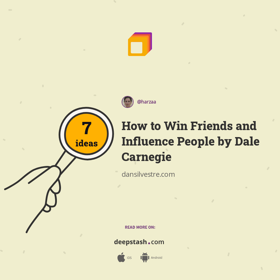 How to Win Friends and Influence People by Dale Carnegie