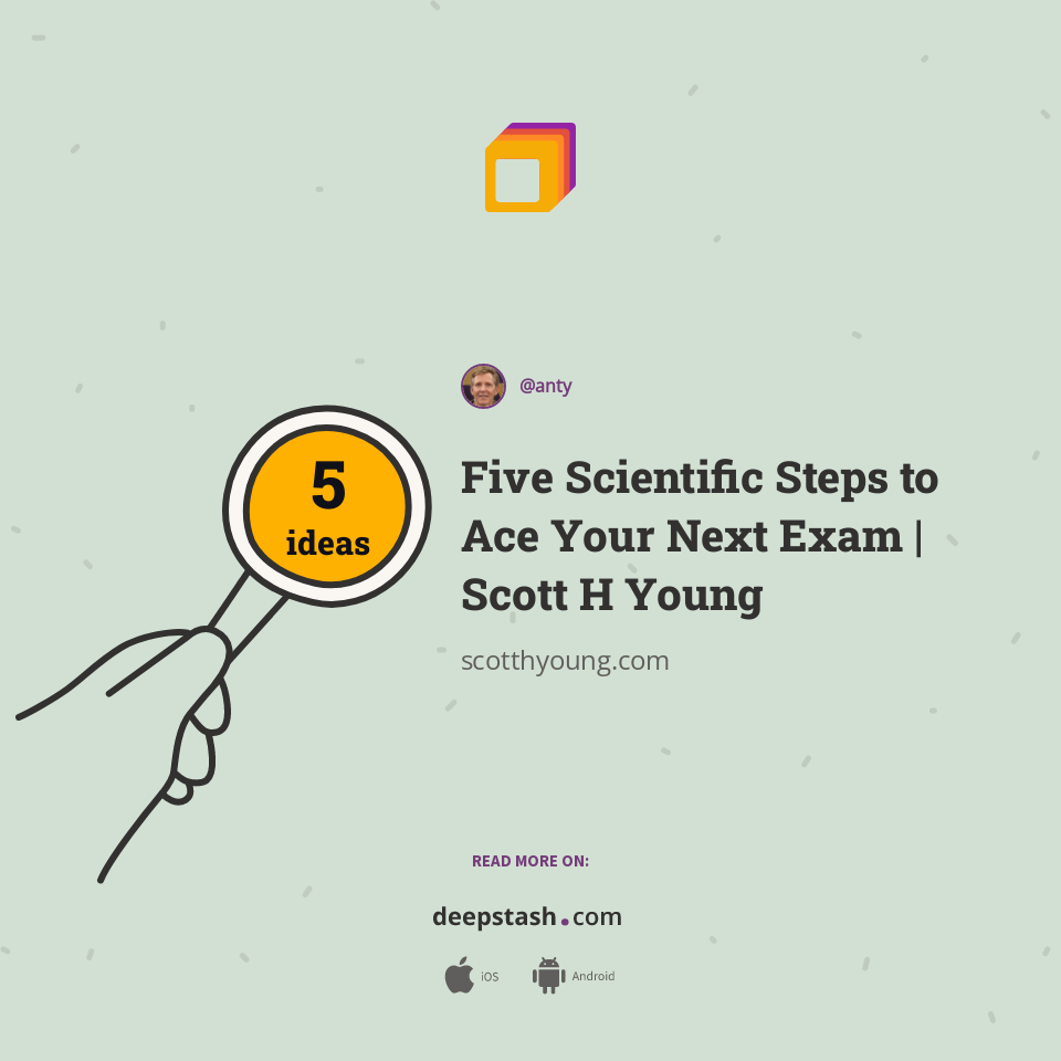 Five Scientific Steps to Ace Your Next Exam | Scott H Young