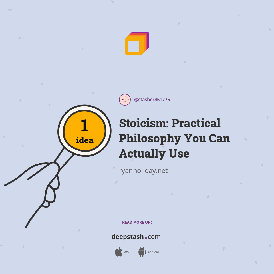Stoicism: Practical Philosophy You Can Actually Use