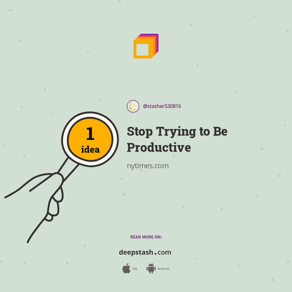 Stop Trying to Be Productive