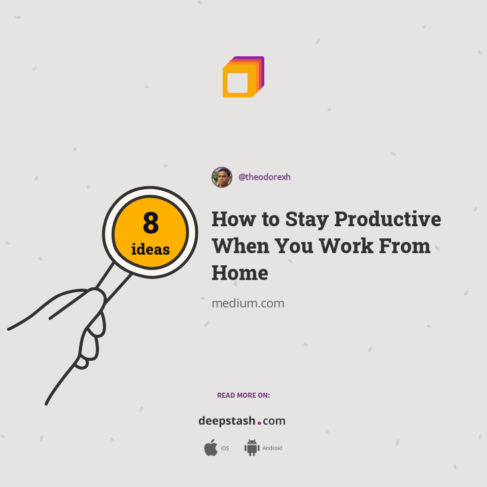 How to Stay Productive When You Work From Home