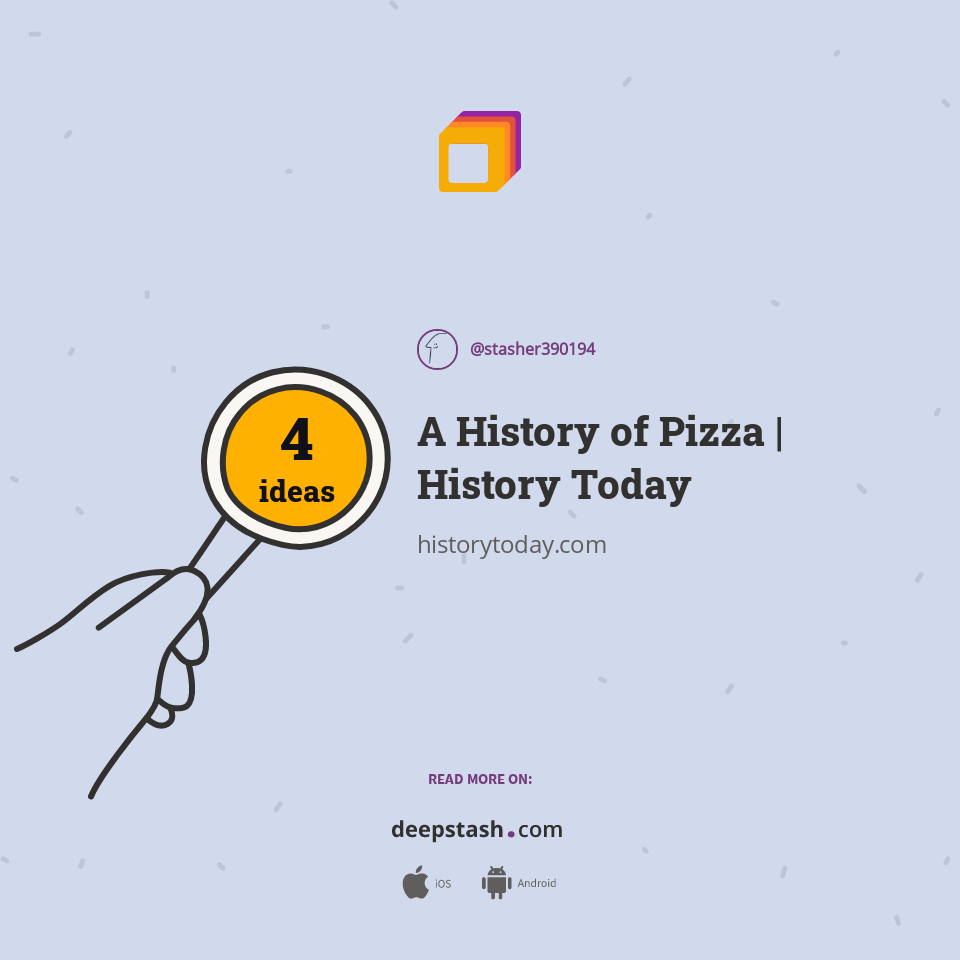 A History of Pizza | History Today