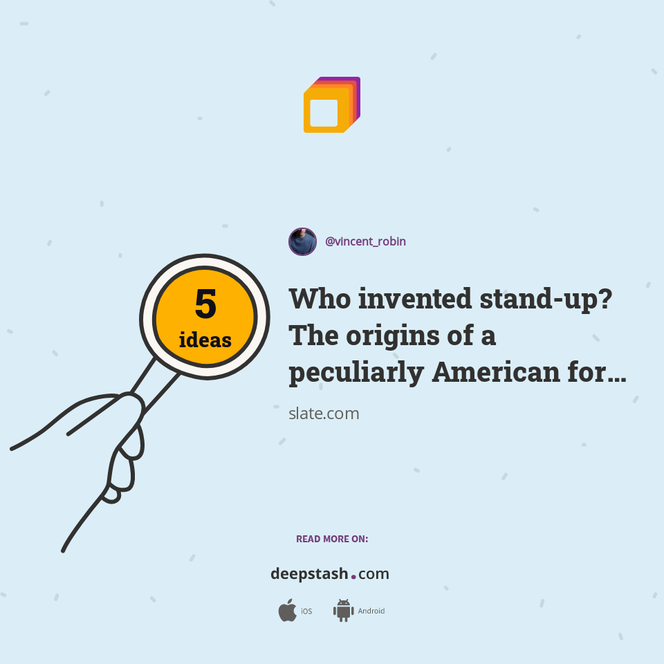 Who invented standup? The origins of a peculiarly American form of