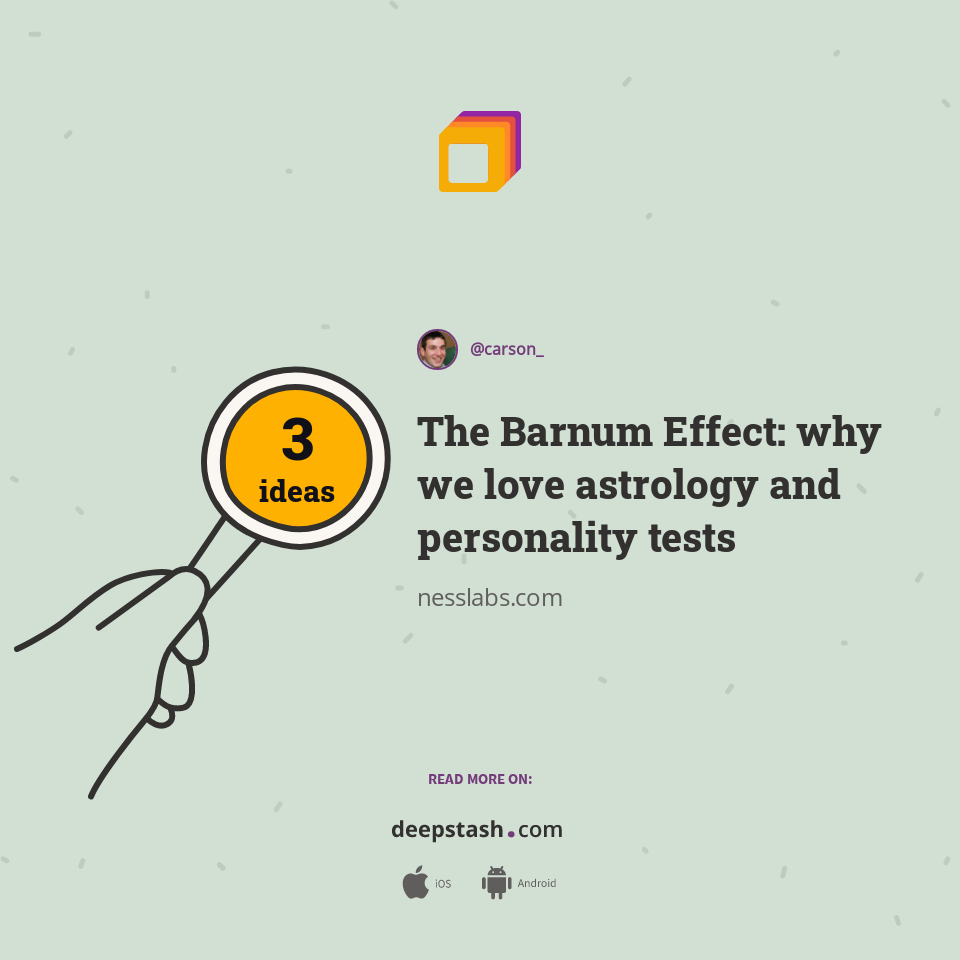 The Barnum Effect why we love astrology and personality tests Deepstash