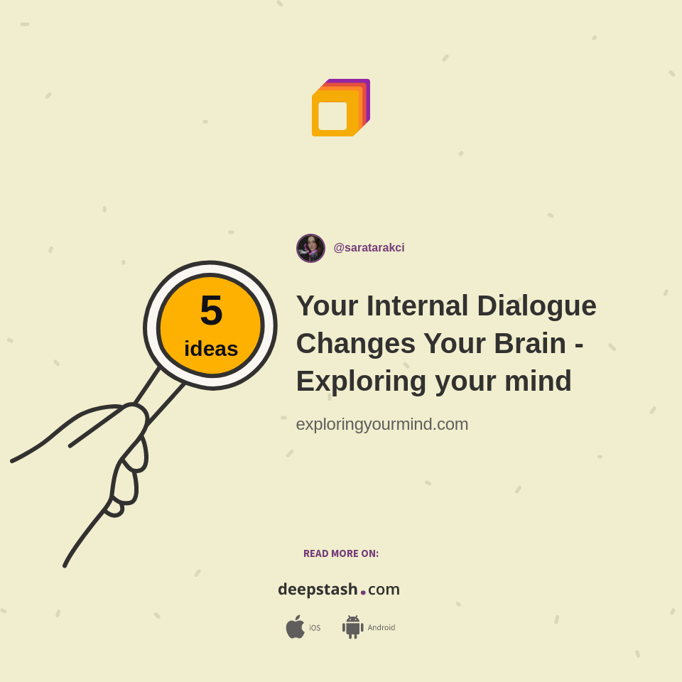 Your Internal Dialogue Changes Your Brain - Exploring your mind - Deepstash