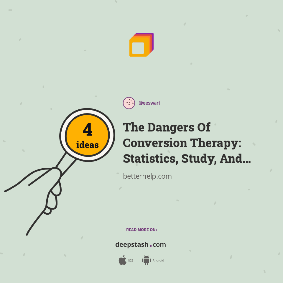 The Dangers Of Conversion Therapy Statistics Study And Controversy