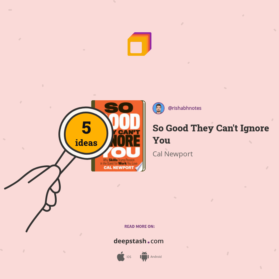 So Good They Can't Ignore You