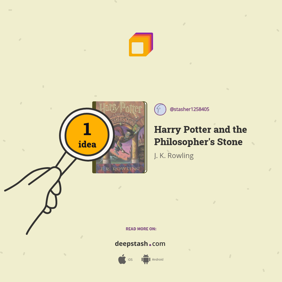 Harry Potter and the Philosopher's Stone Deepstash
